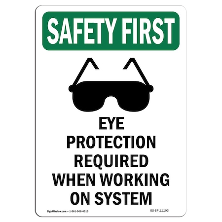 OSHA SAFETY FIRST Sign, Eye Protection Required W/ Symbol, 24in X 18in Aluminum